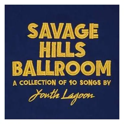 CD Youth Lagoon: Savage Hills Ballroom DIGI