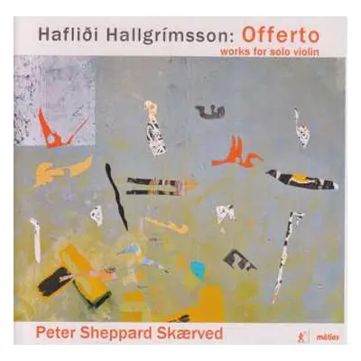 CD Peter Sheppard: “Offerto”: Works For Solo Violin