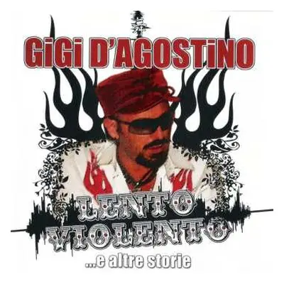 2CD Gigi D'Agostino: Lento Violento …E Altre Storie