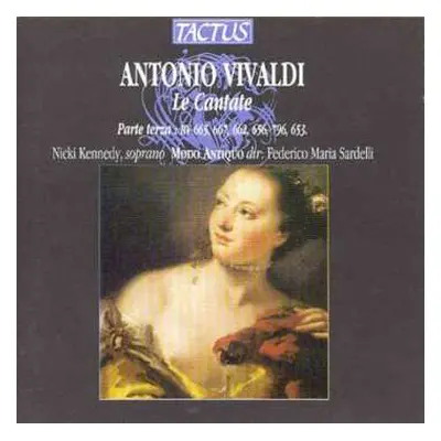 CD Antonio Vivaldi: Le Cantate, Parte Terza: RV 665, 662, 667, 656, 796, 653.