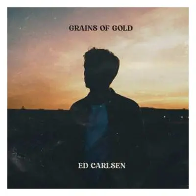 CD Ed Carlsen: Grains Of Gold