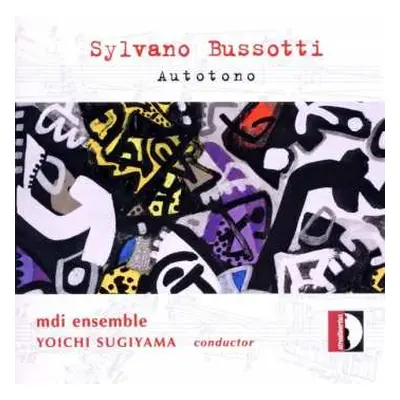 CD Sylvano Bussotti: Autotono