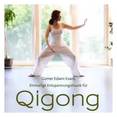 CD Gomer Edwin Evans: Einmalige Entspannungsmusik Für Qi Gong