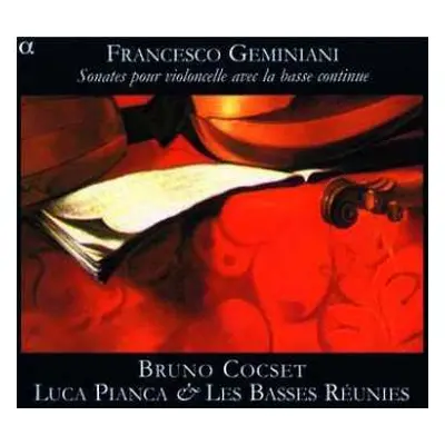 CD Francesco Geminiani: Sonates Pour Violoncelle Avec La Basse Continue