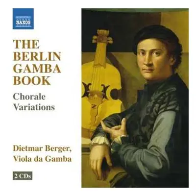 2CD Dietmar Berger: The Berlin Gamba Book (Chorale Variations)