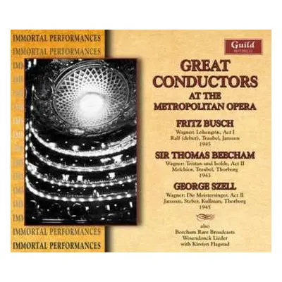 3CD Sir Thomas Beecham: Great Conductors At The Metropolitan Opera