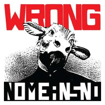 CD NoMeansNo: Wrong