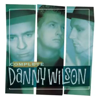 5CD Danny Wilson: Complete Danny Wilson