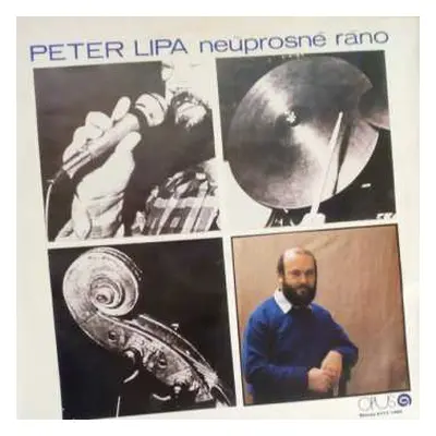 CD Peter Lipa: Neuprosne Rano