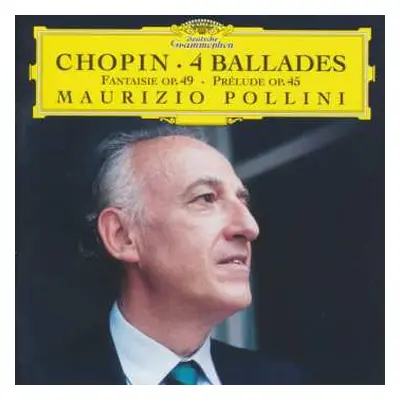 CD Frédéric Chopin: 4 Ballades · Fantaisie Op. 49 · Prélude Op. 45