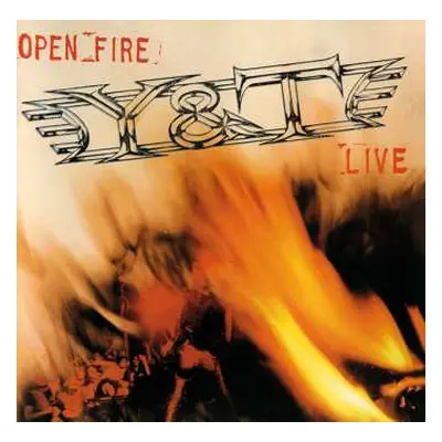 CD Y & T: Open Fire Live