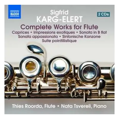 2CD Sigfrid Karg-Elert: Complete Works For Flute