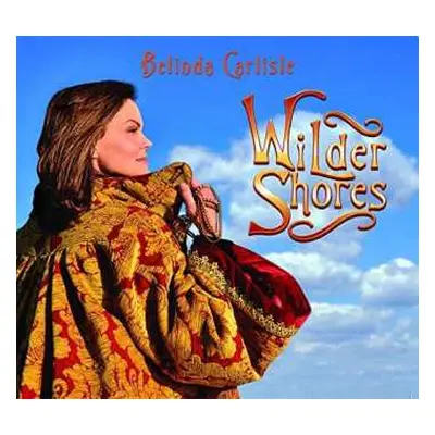 CD Belinda Carlisle: Wilder Shores DIGI