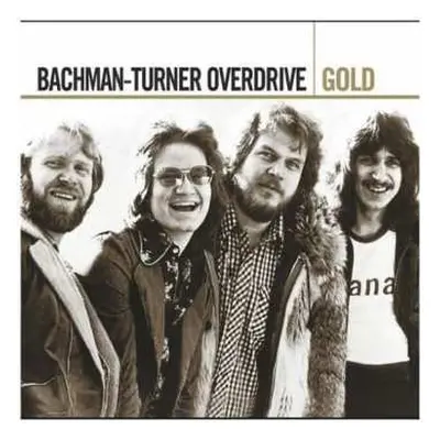 2CD Bachman-Turner Overdrive: Gold