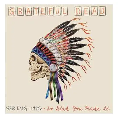 4LP/Box Set The Grateful Dead: Spring 1990: So Glad You Made It