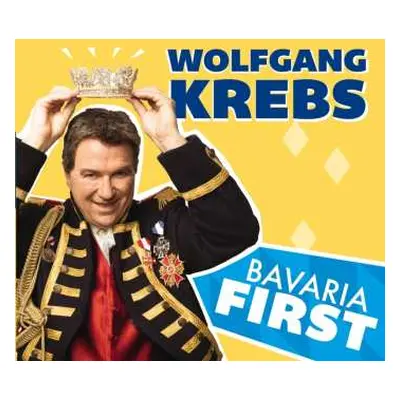 CD Wolfgang Krebs: Bavaria First!