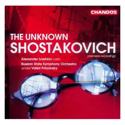 CD Dmitri Shostakovich: The Unknown Shostakovich