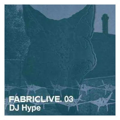 CD DJ Hype: FabricLive. 03