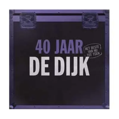 2LP De Dijk: 40 Jaar (Het Beste Van Nu Tot Toen) CLR | LTD | NUM