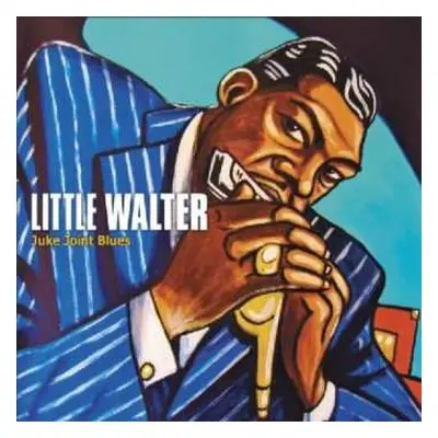 CD Little Walter: Juke Joint Blues