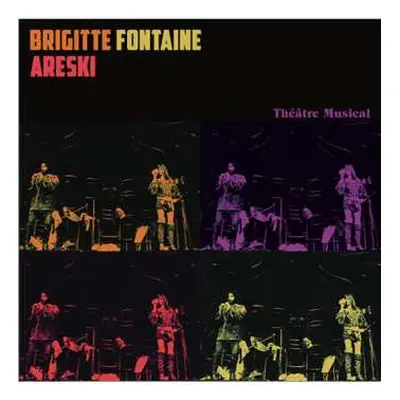 LP Areski - Brigitte Fontaine: Théâtre Musical LTD | CLR