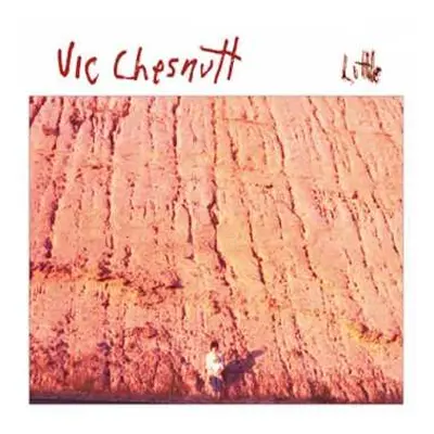 LP Vic Chesnutt: Little LTD | CLR