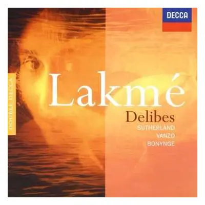 2CD Léo Delibes: Lakmé