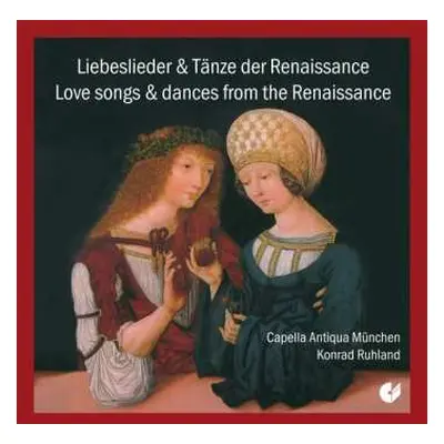 CD Konrad Ruhland: Liebeslieder & Tänze der Renaissance - Love songs & dances from the Renaissan