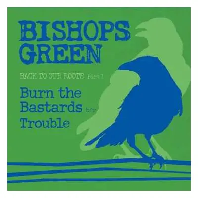 CD Bishops Green: Back To Our Roots