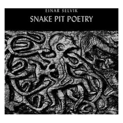 EP Einar Selvik: Snake Pit Poetry