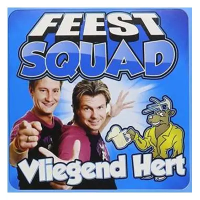 CD Feest Squad: Vliegend Hert