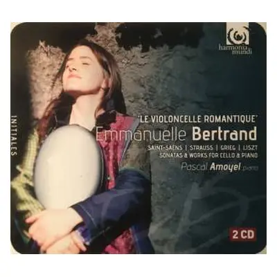 CD Emmanuelle Bertrand: Le Violoncelle Romantique