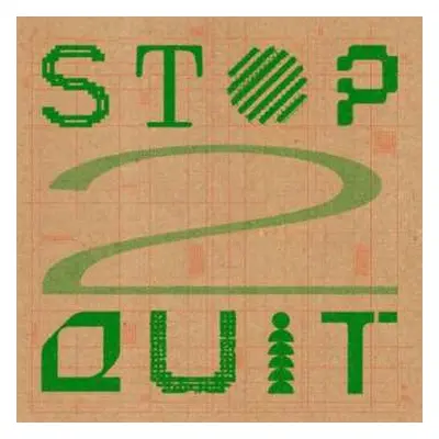 LP Stop 2 Quit / Various: Stop 2 Quit / Various