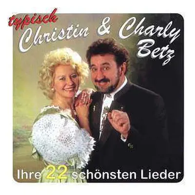 CD Christin & Charly Betz: Typisch