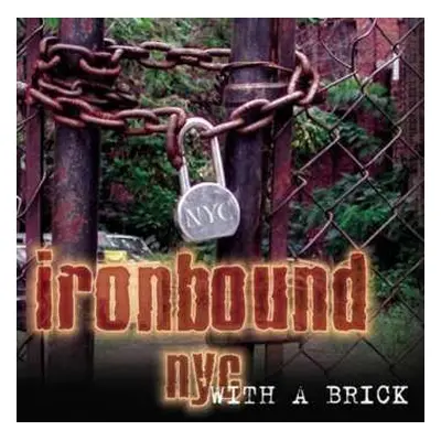 CD Ironbound NYC: With A Brick