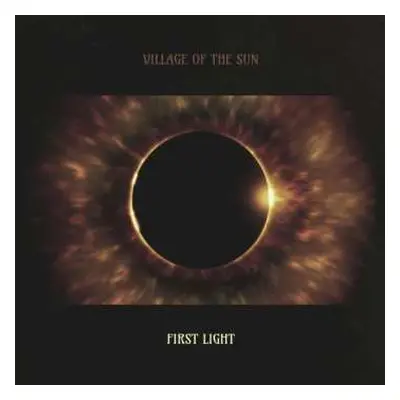 LP Village Of The Sun: First Light