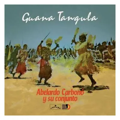 LP Abelardo Carbonó Y Su Conjunto: Guana Tangula