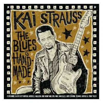 LP Kai Strauss: The Blues Is Handmade