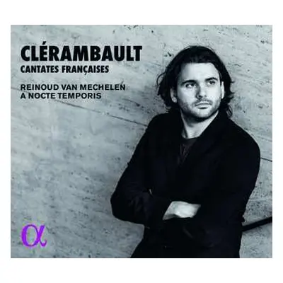 CD Louis-Nicolas Clérambault: Cantates Françaises