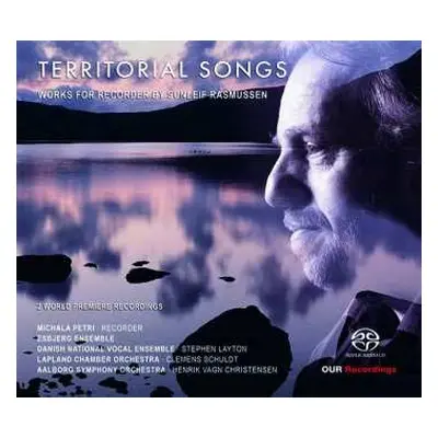 SACD DR Vokalensemblet: Territorial Songs (Works For Recorder By Sunleif Rasmussen)