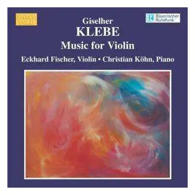 CD Giselher Klebe: Klebe: Music For Violin