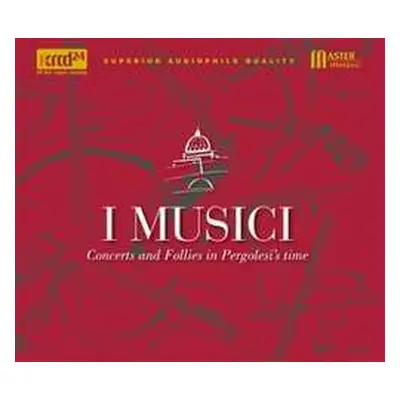 CD I Musici: Concerts And Follies In Pergolesi's Time