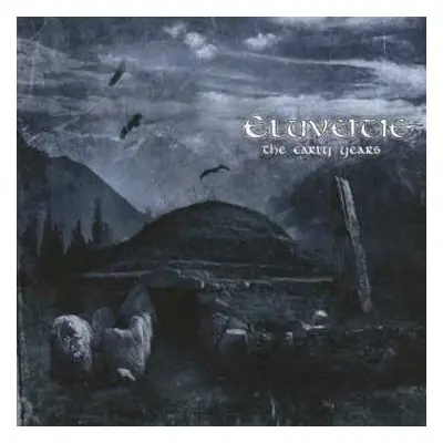 CD Eluveitie: The Early Years