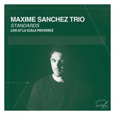 CD Maxime Sanchez: Maxime Sanchez Trio Standards