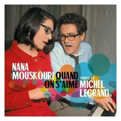 2CD Nana Mouskouri: Quand On S'aime - Tribute To Michel Legrand