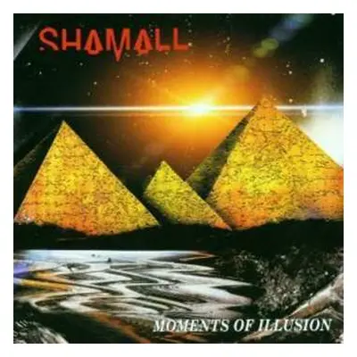 CD Shamall: Moments Of Illusion