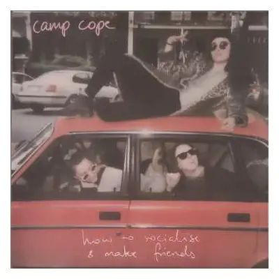 LP Camp Cope: How To Socialise And Make Friends