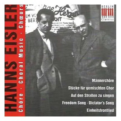 CD Hanns Eisler: Chöre - Choral Music - Choeurs