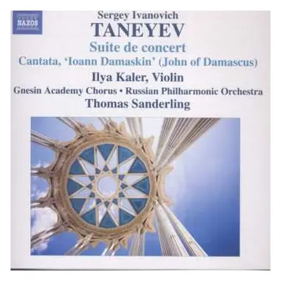 CD Sergey Ivanovich Taneyev: Suite de Concert, Cantata 'Ioann Damaskin'