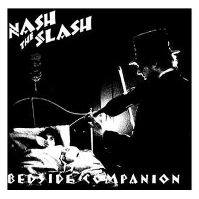 LP Nash The Slash: Bedside Companion